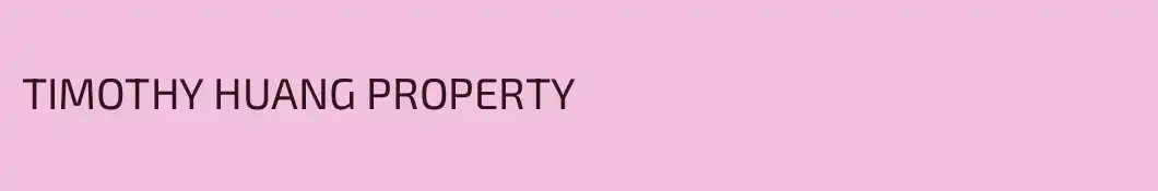 TIMOTHY HUANG PROPERTY